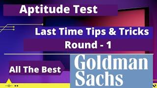Goldman Sachs Aptitude Test Round-1 | Last Moment Exam Preparation | Aptitude Test Preparation