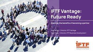 Navigate the future for your organization with IFTF Vantage