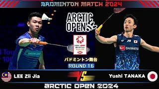 LEE Zii Jia (MAS) vs Yushi TANAKA (JPN) | Arctic Open 2024 Badminton