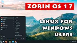 Zorin OS 17: Linux for Windows Users