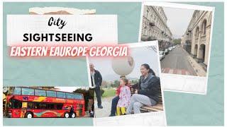 City Sightseeing | Bus Tour | Tbilisi Georgia |Cheryl World