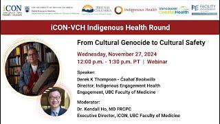 iCON-VCH Indigenous Health Round: From Cultural Genocide to Cultural Safety