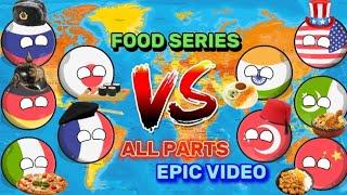 FOOD Series All Parts [ EPIC VIDEO ] ️ || #countryballs #world #viral  ||