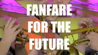 Fanfare for The Future - Chris Moran // Trumpet Ensemble