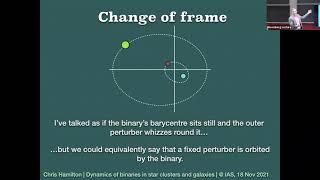 Dynamical Evolution of Binaries in Star Clusters and Galaxies - Chris Hamilton