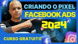 Aula 13 – Criando o Pixel no Facebook Ads 2024