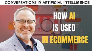 How Artificial Intelligence is transforming the E-commerce Industry