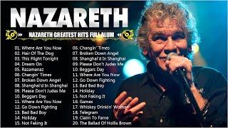 Nazareth Greatest Hits Full Album - Best Songs Nazareth Playlist 2024