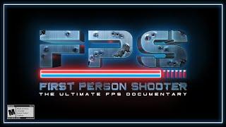 FPS: First Person Shooter The Definitive Documentary on FPS Games (Teaser Trailer)