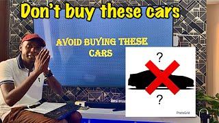 DON’T BUY THESE CARS-BE WARNED