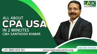 Essentials of Certified Public Accountant || CMA Santhosh Kumar || Logic School of Management