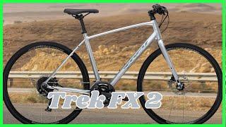 Trek FX 2 specs Breakdown