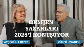 Ayşegül İldeniz ile Zülfü Livaneli, Oksijen Yeni Yıl Buluşmaları'nda 2025’i ve geleceği konuşuyor