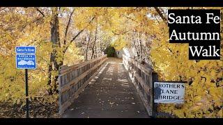 4K Santa Fe Autumn Walk Part One