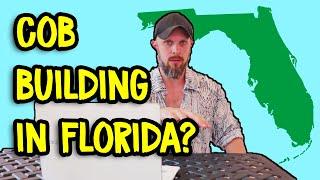 Can you Build a Cob House in Florida?