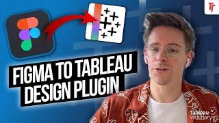 Figma to Tableau: Accelerate Your Tableau Dashboard Design with Figma!