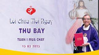 LỜI CHÚA THỨ BẢY TUẦN I MÙA CHAY | 15/03/2025