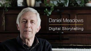 Daniel Meadows - Digital Storytelling reflections