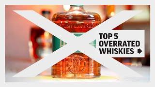 BOURBONS + WHISKIES NOT WORTH YOUR MONEY / And Ones You Should Buy Instead