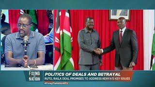 Politics of Deals & Betrayal: Dissecting the Ruto-Raila Deal