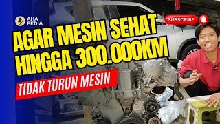 Cara agar Mesin tahan 300Ribu KM tidak turun mesin