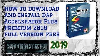 how to download and install || dap Accelerator Plus Premium 2019 ||  full version free