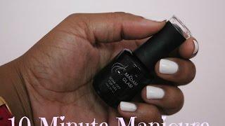 10 Minute Gel Mainicure At HOME - ChimereNicole