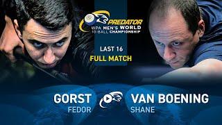 GORST vs VAN BOENING ▸ 2024 WPA PREDATOR WORLD CHAMPIONSHIP MEN'S 10-BALL