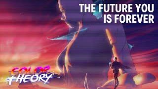 Color Theory - The Future You is Forever (Official Audio)