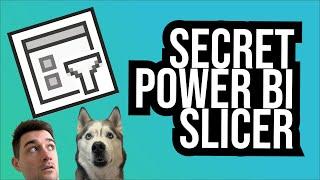 How to use the SECRET Power BI slicer