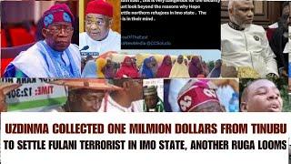 UZODINMA WAS PAID TWO HUNDRED MILLION DOLLARS BRIBE BY TINUBU, TO SETTLE FULANI TERRORIS IN IMO