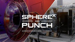 SPHEREx and PUNCH Science Overview News Conference