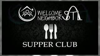 Welcome Neighbor STL Supper Club Events