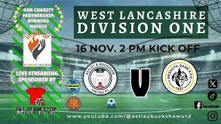 [LIVE] Astley & Buckshaw Utd V Hesketh Bank [West Lancashire Division One]