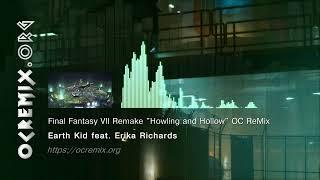 Final Fantasy VII Remake OC ReMix by Earth Kid feat. Erika Richards: "Howling and Hollow" (#4708)