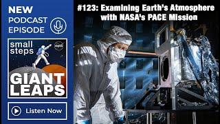 Podcast Episode 123: Examining Earth’s Atmosphere with NASA’s PACE Mission