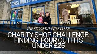 FINDING 4 OUTFITS UNDER £25!? ...CHARITY SHOP CHALLENGE + TRY-ON | THE SECONDHAND STYLIST