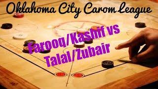 Talal/Zubair vs Kashif/Farooq - Game 7 -  Carrom Tournament