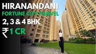 Hiranandani Fortune City Panvel | LUXURY 1, 2 & 3 BHK Tour at Navi Mumbai | Brochure, Price & Review