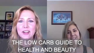 The Low Carb Guide to Health and Beauty with Franziska Spritzler