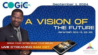 Join Dr. Rodney Jones' LIVE Sunday School (COGIC LEgacy), A Vision of The Future, Jeremiah 30