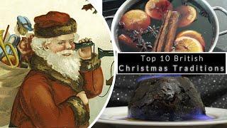 Top 10 British Christmas Traditions (4K)