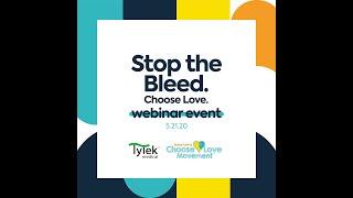 Stop The Bleed Webinar - TyTek and the Jesse Lewis Choose Love Movement