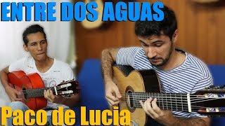 Entre dos aguas (Rumba Flamenca) | PACO DE LUCIA | Marcos Kaiser & Alex Penezzi