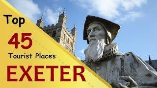 "EXETER" Top 45 Tourist Places | Exeter Tourism | ENGLAND