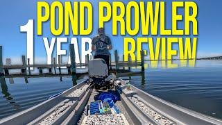 1 Year Pond Prowler Ownership REVIEW | How Has It Held Up?