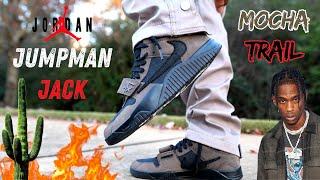 THE MOST LIMITED PAIR OF THE MONTH! TRAVIS SCOTT JUMPMAN JACK MOCHA TRAIL DETAILED REVIEW & ON FEET!