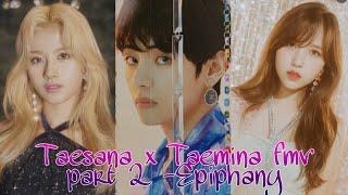 Taesana x Taemina fmv part 2 -Epiphany