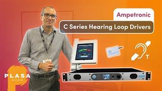 New Ampetronic C Series Hearing Loop Drivers & Loopworks App - PLASA 2022