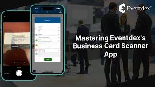 Eventdex Business Card Scanner App for Trade Show Exhibitors and Events. #businessCardScannerApp